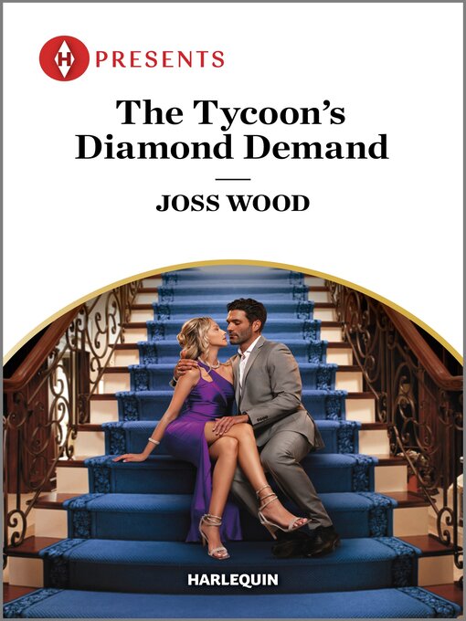 Title details for The Tycoon's Diamond Demand by Joss Wood - Available